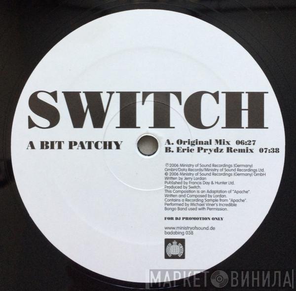 Switch  - A Bit Patchy