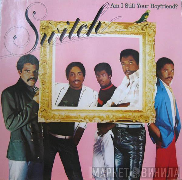  Switch   - Am I Still Your Boyfriend?