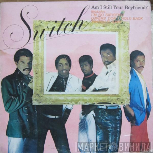  Switch   - Am I Still Your Boyfriend?