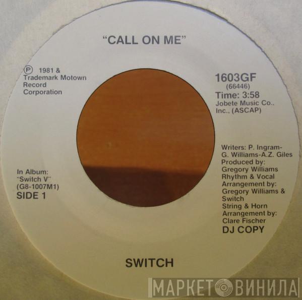 Switch  - Call On Me