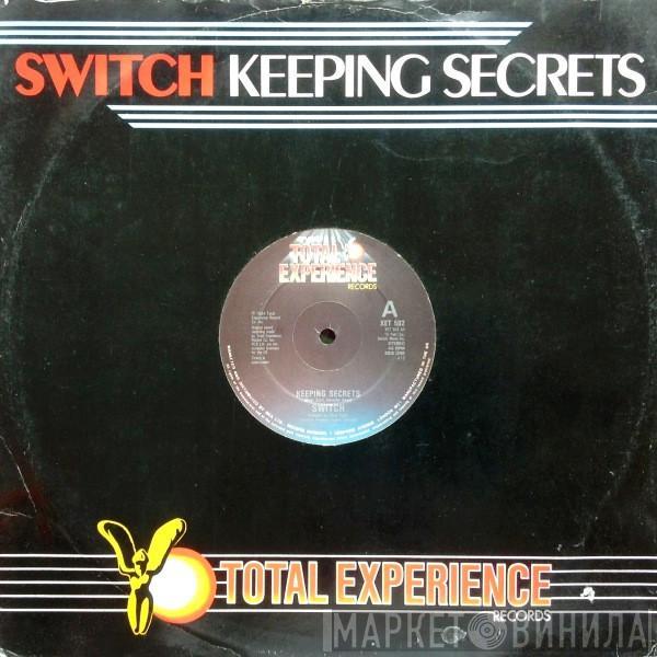  Switch   - Keeping Secrets