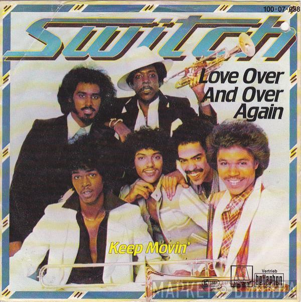 Switch  - Love Over And Over Again
