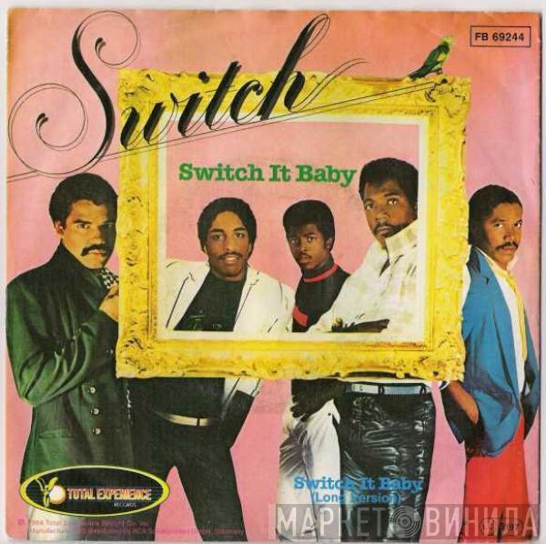 Switch  - Switch It Baby