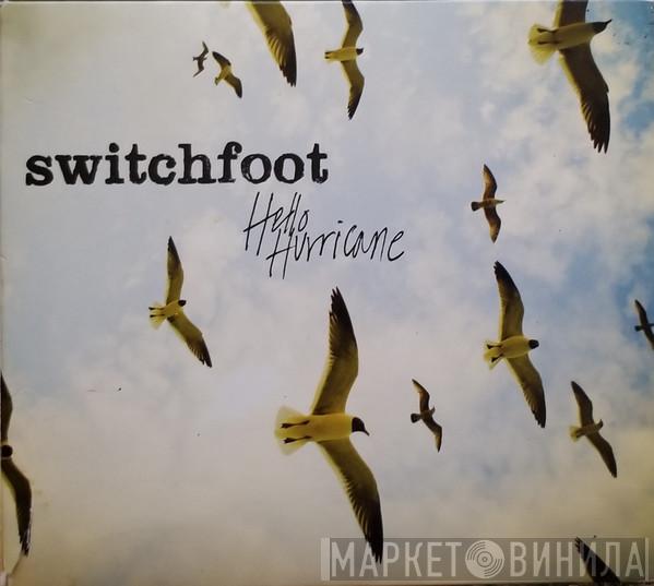 Switchfoot - Hello Hurricane