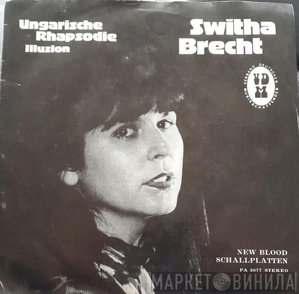 Switha Brecht - Ungarische Rhapsodie / Illusion