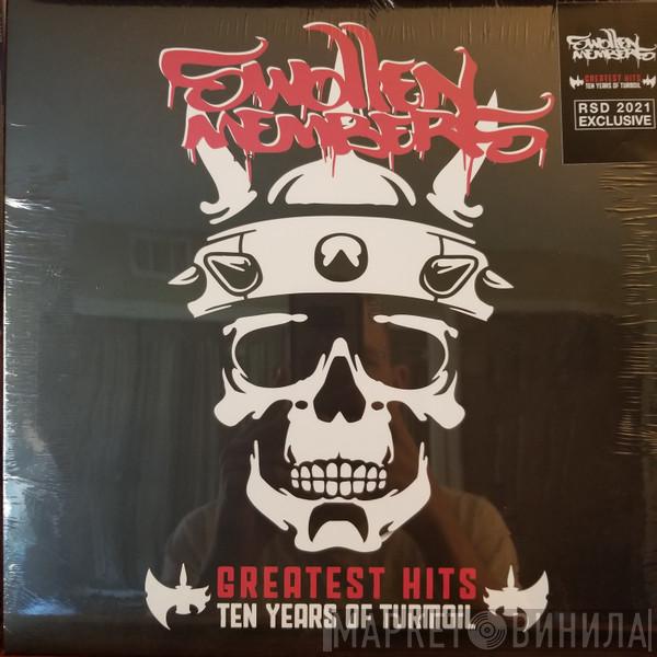 Swollen Members - Greatest Hits: Ten Years Of Turmoil