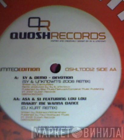 Sy & Demo, Asa & S1, Lou Lou  - Devotion (Sy & Unknown's 2008 Remix) / Makin' Me Wanna Dance (DJ Kurt Remix)