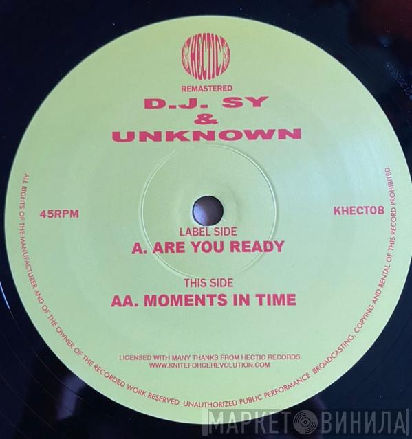 Sy & Unknown - Are You Ready / Moments In Time