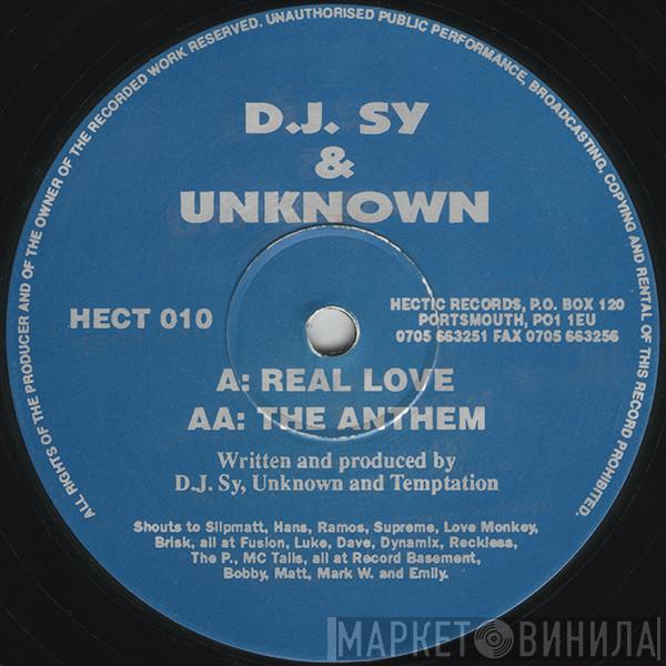Sy & Unknown - Real Love / The Anthem