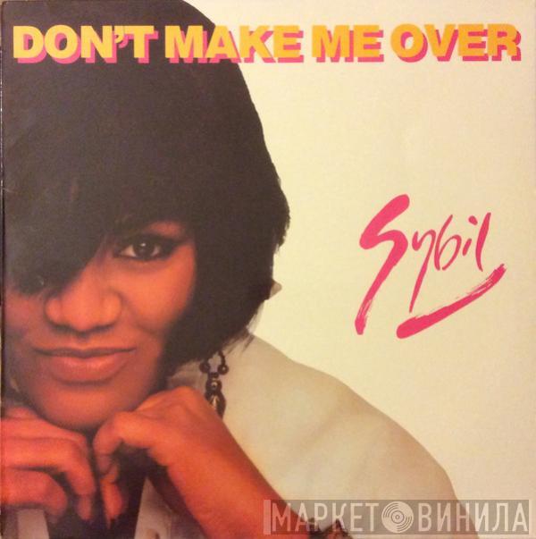  Sybil  - Don't Make Me Over