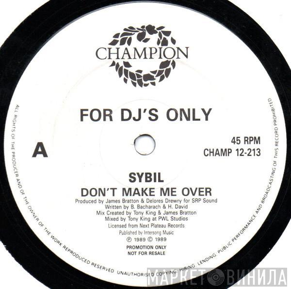 Sybil - Don't Make Me Over