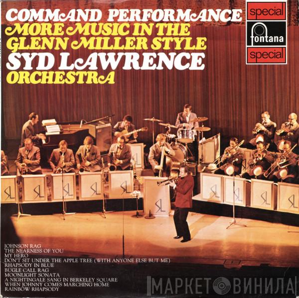 Syd Lawrence And His Orchestra - Command Performance - More Music In The Glenn Miller Style