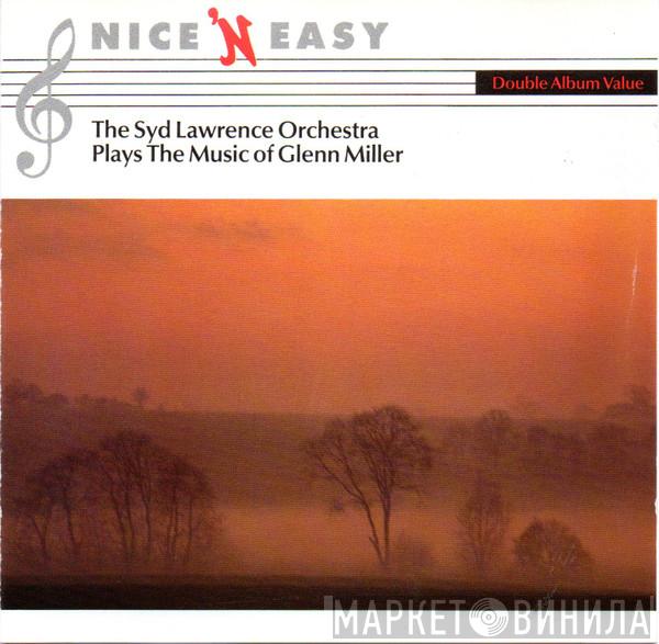 Syd Lawrence And His Orchestra - The Syd Lawrence Orchestra Plays The Music Of Glenn Miller