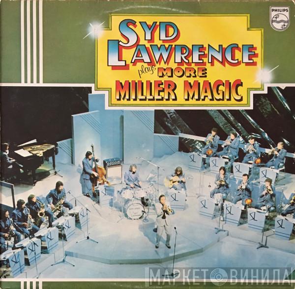 Syd Lawrence, Syd Lawrence And His Orchestra - Syd Lawrence Plays More Miller Magic