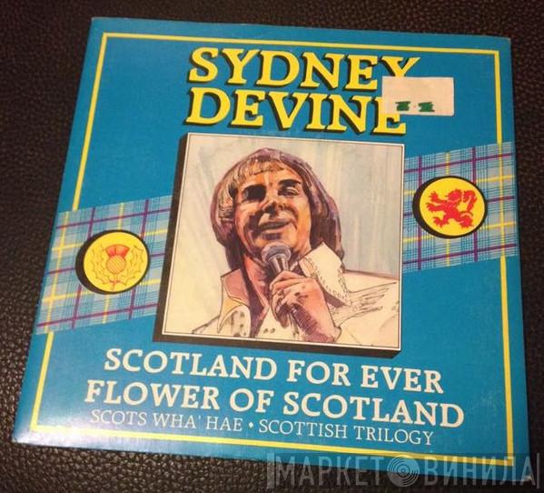 Sydney Devine - Scotland For Ever