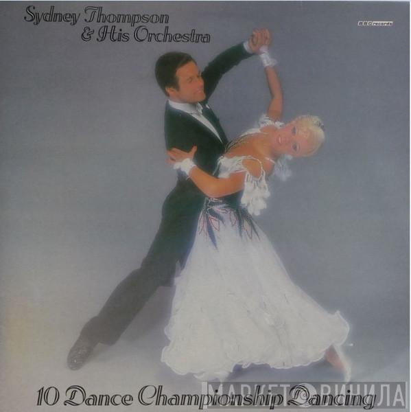 Sydney Thompson And His Orchestra - 10 Dance Championship Dancing