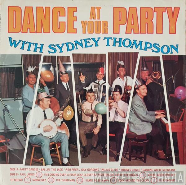 Sydney Thompson And His Orchestra - Dance At Your Party