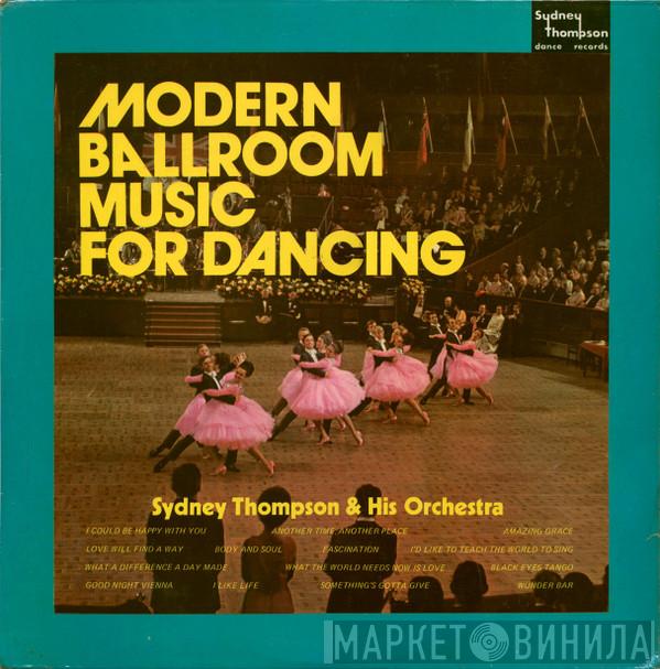 Sydney Thompson And His Orchestra - Modern Ballroom Music For Dancing
