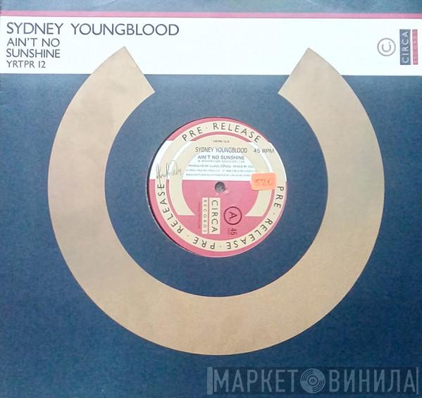 Sydney Youngblood - Ain't No Sunshine