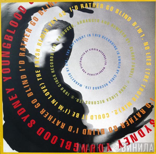 Sydney Youngblood - I'd Rather Go Blind