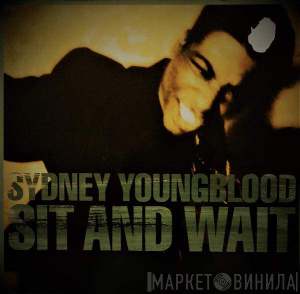  Sydney Youngblood  - Sit And Wait