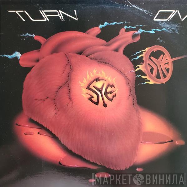 Sye  - Turn On The Fire