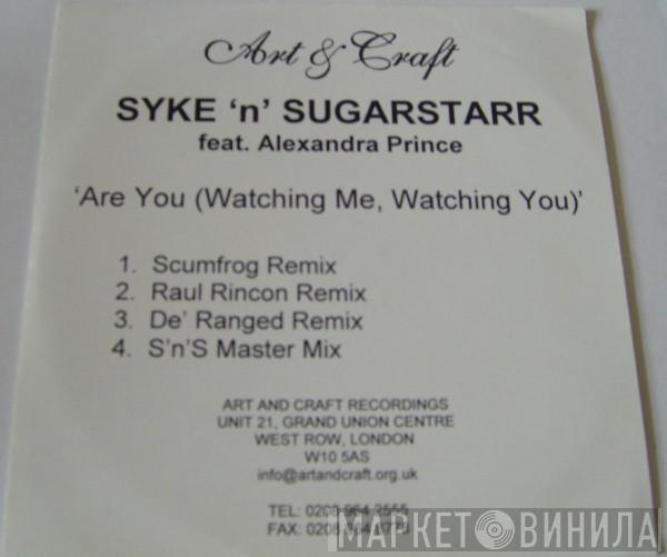 Syke 'n' Sugarstarr, Alexandra Prince - Are You (Watching Me, Watching You)