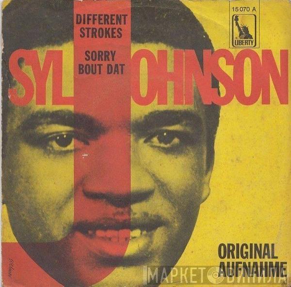  Syl Johnson  - Different Strokes / Sorry Bout Dat