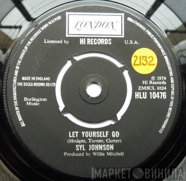  Syl Johnson  - Let Yourself Go / Please Don't Give Up On Me