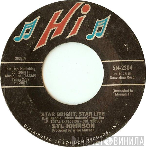  Syl Johnson  - Star Bright, Star Lite / That's Just My Luck
