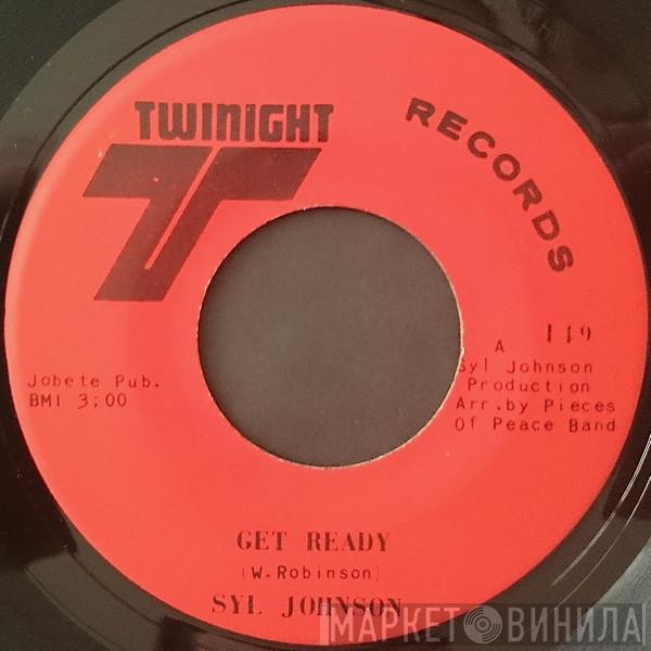 Syl Johnson - Get Ready / Same Kind Of Thing