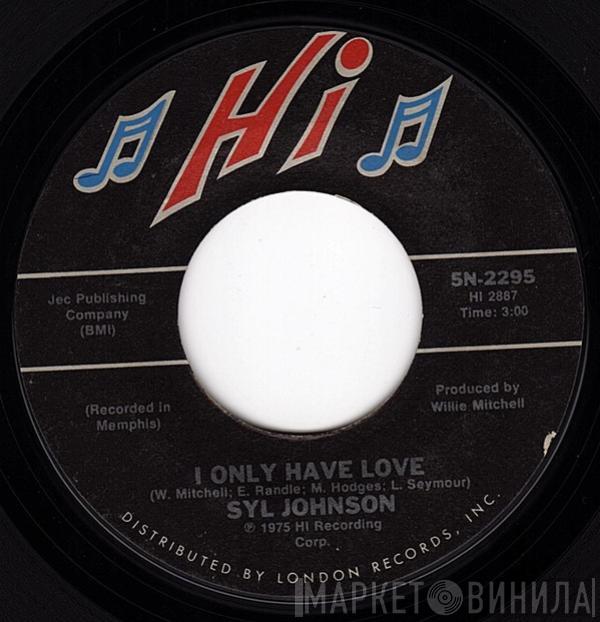 Syl Johnson - I Only Have Love