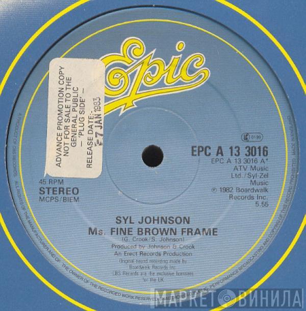 Syl Johnson - Ms. Fine Brown Frame