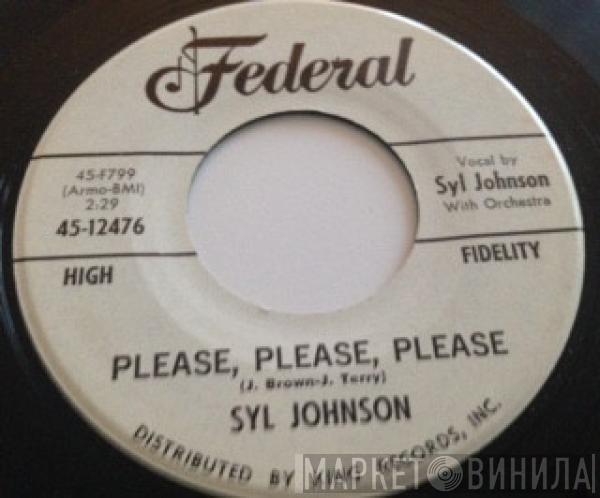 Syl Johnson - Please, Please, Please