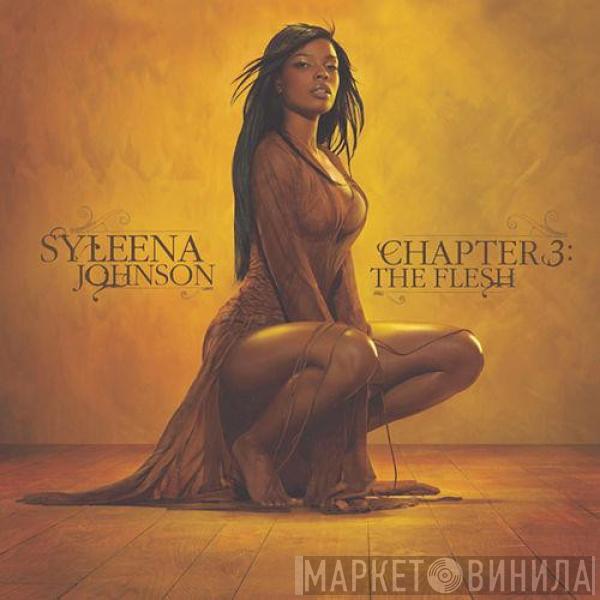Syleena Johnson - Chapter 3: The Flesh