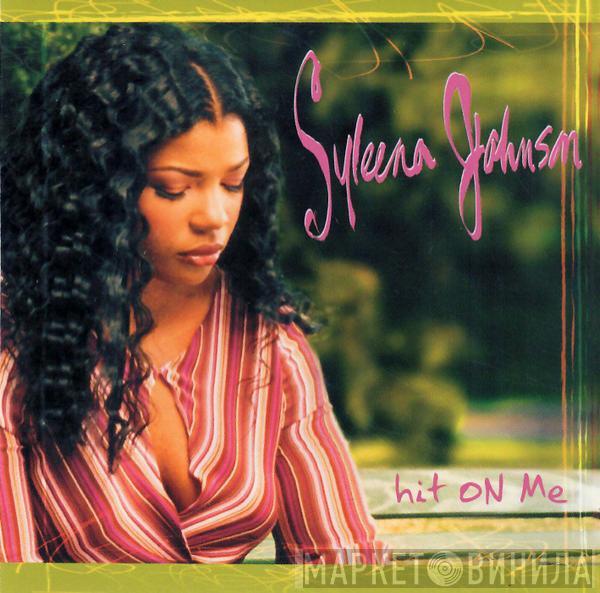  Syleena Johnson  - Hit On Me