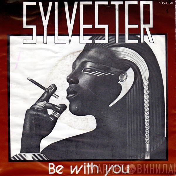  Sylvester  - Be With You