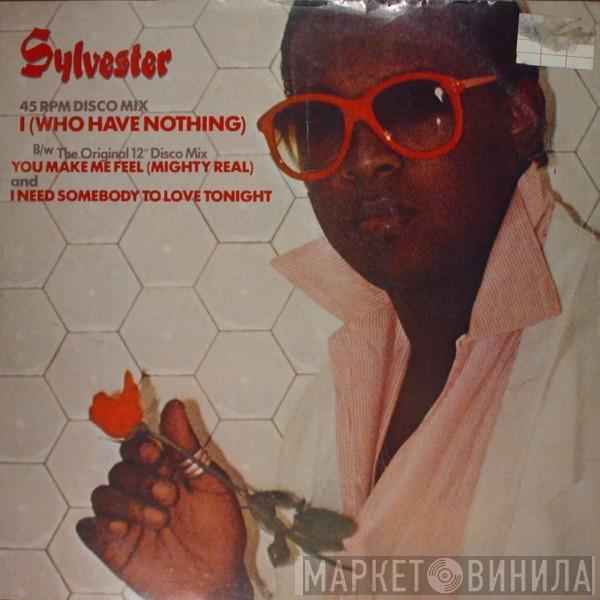 Sylvester - I (Who Have Nothing)