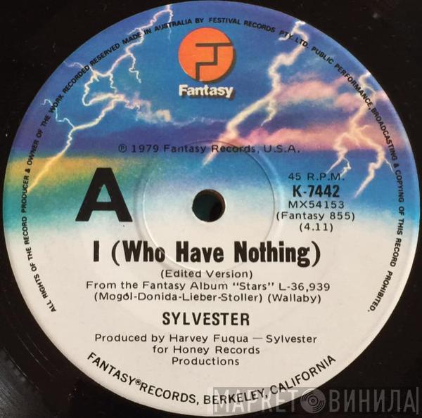  Sylvester  - I (Who Have Nothing)