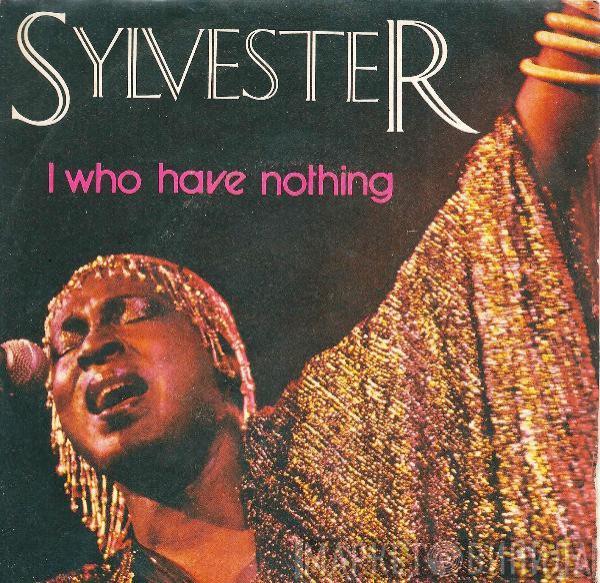  Sylvester  - I Who Have Nothing