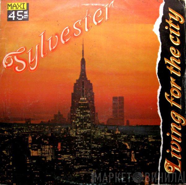 Sylvester - Living For The City