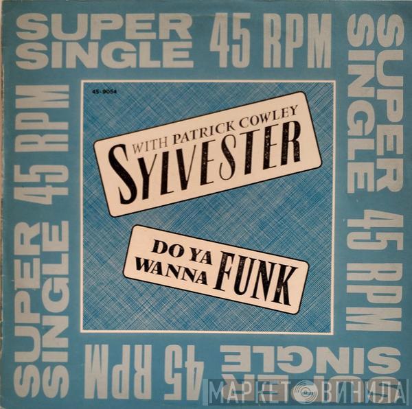 Sylvester, Patrick Cowley - Do Ya Wanna Funk