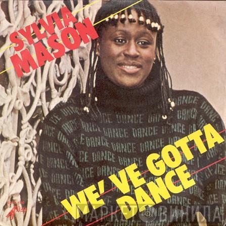  Sylvia Mason-James  - We've Gotta Dance