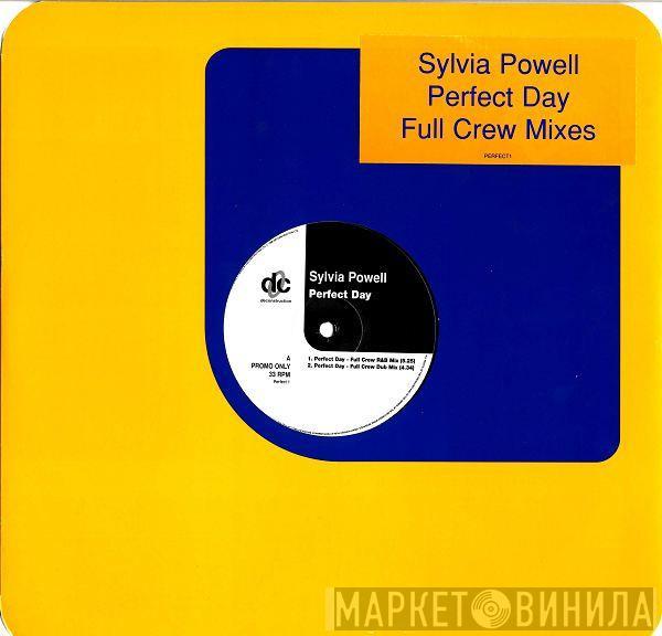 Sylvia Powell - Perfect Day (Full Crew Mixes)