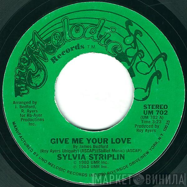  Sylvia Striplin  - Give Me Your Love / You Can't Turn Me Away