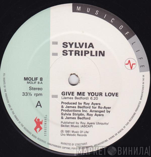  Sylvia Striplin  - Give Me Your Love