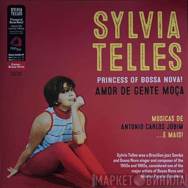 Sylvia Telles - Princess Of Bossa Nova! : Amor De Gente Moça : Musicas De Antonio Carlos Jobim .... E Mais!