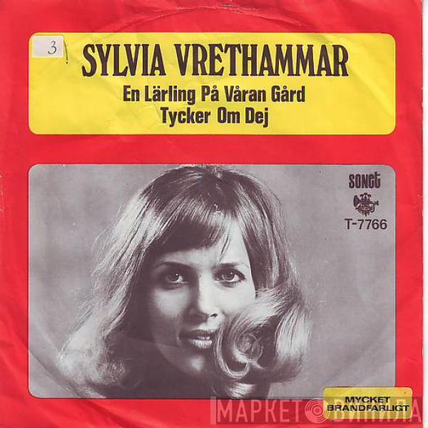 Sylvia Vrethammar - En Lärling På Våran Gård / Tycker Om Dej