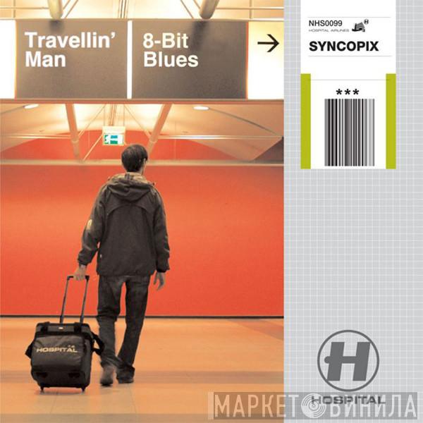 Syncopix - Travellin' Man / 8-Bit Blues