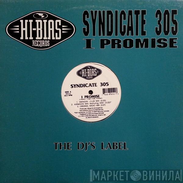Syndicate 305 - I Promise